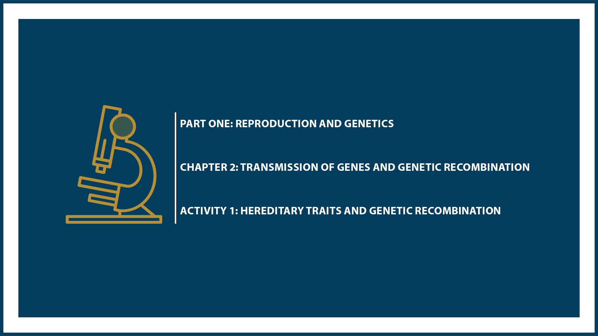 Unit One: Chapter 2 - Document 1: Hereditary traits and genetic recombination